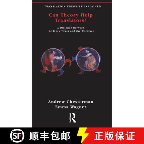 【3-4周达】精装 Can Theory Help Translators? : A Dialogue Between the Ivory Tower and the Wordface [9781138169340]