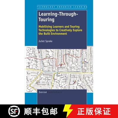 预订 精装 Learning-Through-Touring: Mobilising Learners and Touring Technologies to Creatively Explor... [9789460917769]