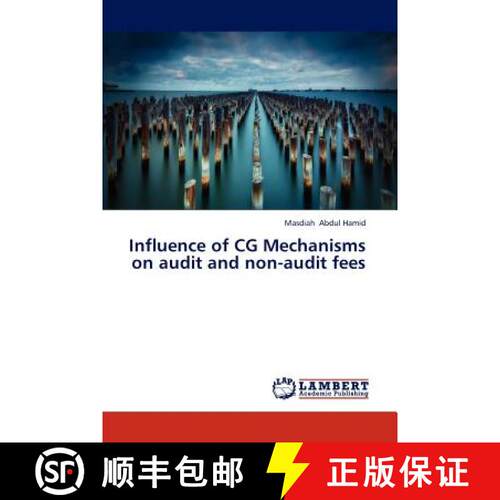 预订 Influence of CG Mechanisms on Audit and Non-Audit Fees [9783843394666]