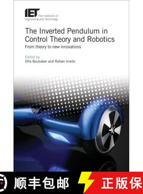 【3-4周达】The Inverted Pendulum in Control Theory and Robotics: From Theory to New Innovations [9781785613203]