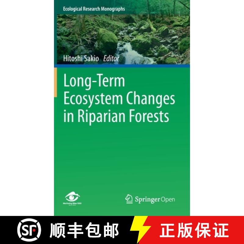 【3-4周达】Long-Term Ecosystem Changes in Riparian Forests [9789811530081]