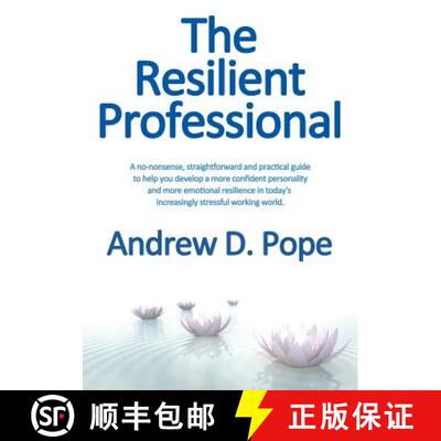 【3-4周达】Resilient Professional: A No-Nonsense, Straightforward and Practical Guide to Help You Dev... [9780993356797]
