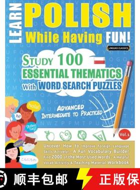 预订 Learn Polish While Having Fun! - Advanced: Intermediate to Practiced - Study 100 Essential Thema... [9798896708599]