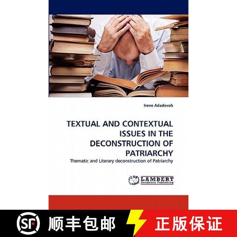 预订 Textual and Contextual Issuesin the Deconstruction of Patriarchy [9783844323900]
