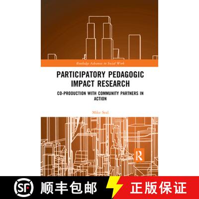 【3-4周达】Participatory Pedagogic Impact Research: Co-production with Community Partners in Action [9780367590000]