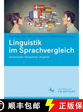 【3-4周达】Linguistik Im Sprachvergleich: Germanistik - Romanistik - Anglistik [9783662628058]