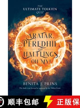 预订 Aratar, Peredhil, and Halflings, Oh My!: The Ultimate Tolkien Quiz [9781988615011]