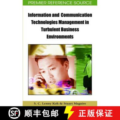 【3-4周达】Information and Communication Technologies Management in Turbulent Business Environments [9781605664248]