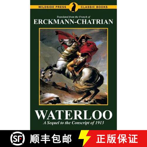 【3-4周达】Waterloo: A Sequel to the Conscript of 1913 [9781479424504]