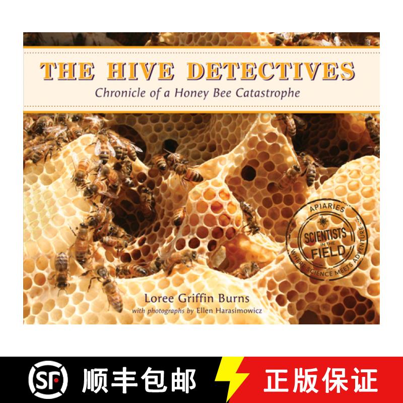 【3-4周达】The Hive Detectives: Chronicle of a Honey Bee Catastrophe [9780544003262]