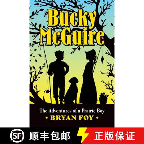 【3-4周达】Bucky McGuire: The Adventures of a Prairie Boy [9780578865829]