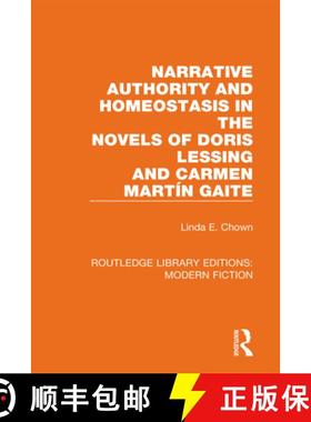 【3-4周达】Narrative Authority and Homeostasis in the Novels of Doris Lessing and Carmen Martín... [9780367334352]