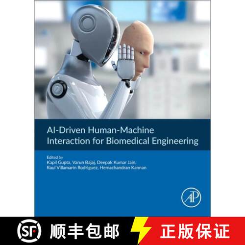 【3-4周达】AI-Driven Human-Machine Interaction for Biomedical Engineering: Concepts, Applications, an... [9780443446382]