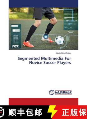预订 Segmented Multimedia For Novice Soccer Players [9786202668606]