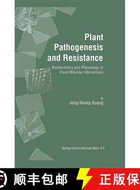 【3-4周达】Plant Pathogenesis and Resistance : Biochemistry and Physiology of Plant-Microbe Interactions [9789048157501]