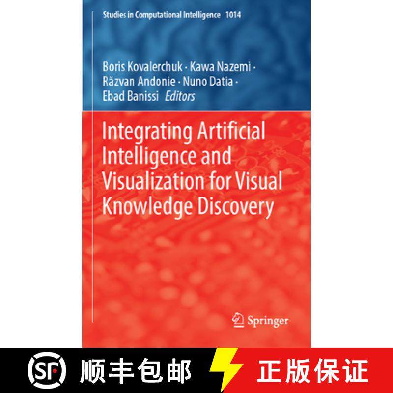 【3-4周达】Integrating Artificial Intelligence and Visualization for Visual Knowledge Discovery [9783030931216]