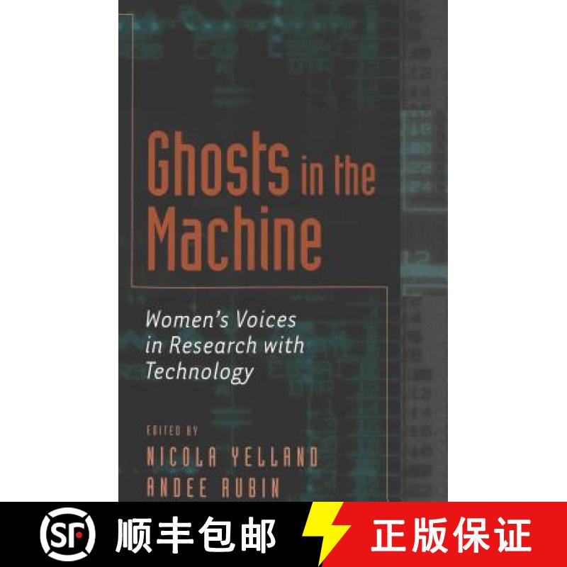 【2-3周达】Ghosts in the Machine : Women's Voices in Research with Technology [9780820449111]