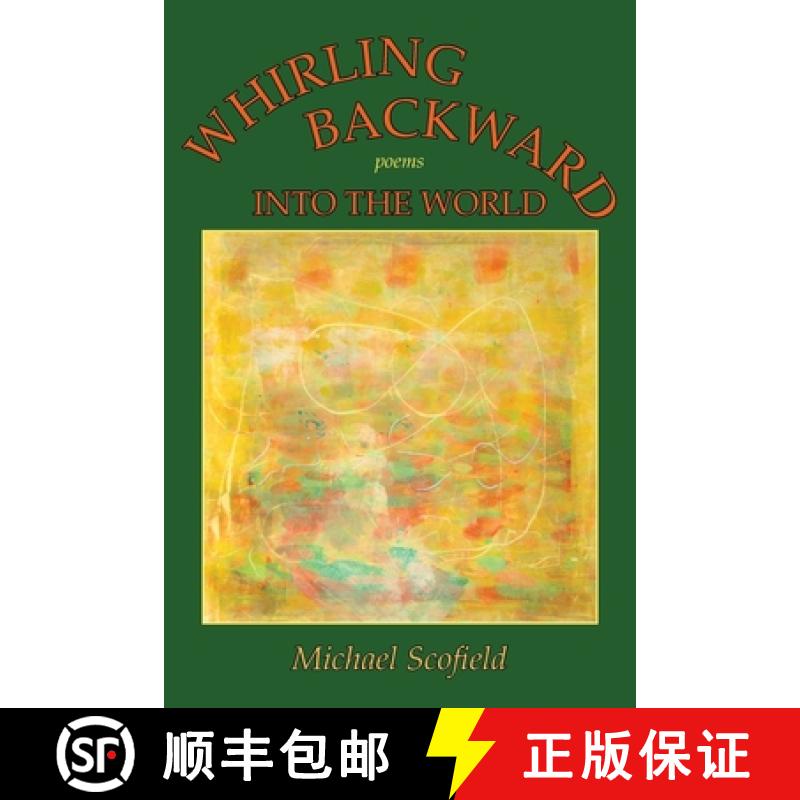 【3-4周达】Whirling Backward Into the World [9780865344747]