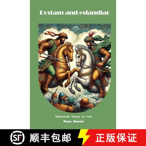 【3-4周达】Rostam and Esfandiar: Shahnameh Stories for Kids [9798894440460]