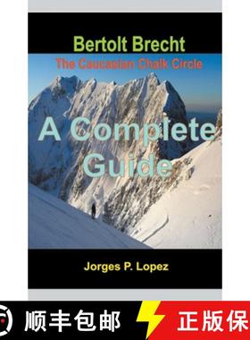 【3-4周达】Bertolt Brecht The Caucasian Chalk Circle: A Complete Guide [9798215686218]