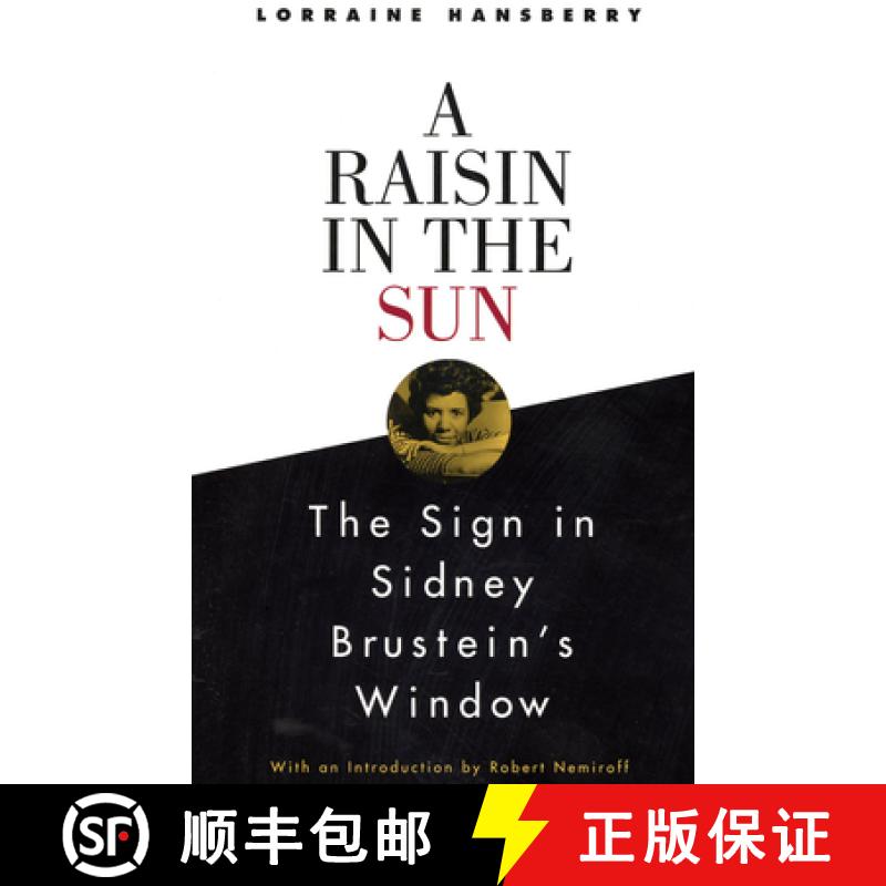 【3-4周达】A Raisin in the Sun and the Sign in Sidney Brustein's Window [9780679755319]
