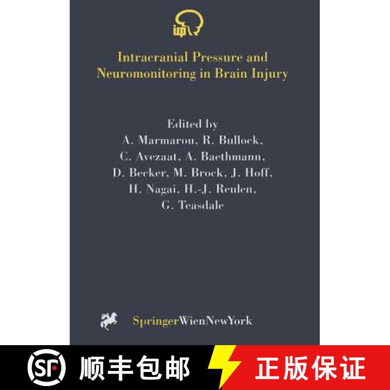 【3-4周达】Intracranial Pressure and Neuromonitoring in Brain Injury: Proceedings of the Tenth Intern... [9783211830949]