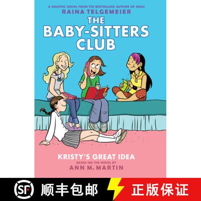 【3-4周达】Kristy's Great Idea (the Baby-Sitters Club Graphic Novel #1): A Graphix Book (Revised Edit... [9780545813860]