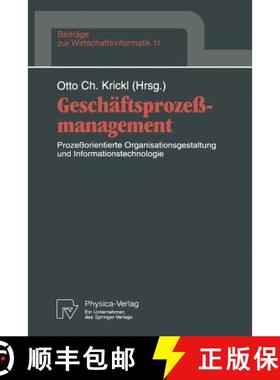 【3-4周达】Geschäftsprozeßmanagement : Prozeßorientierte Organisationsgestaltung und Informationst... [9783790807820]