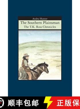 预订 The Southern Plainsman: The T.K. Ross Chronicles [9781419679032]