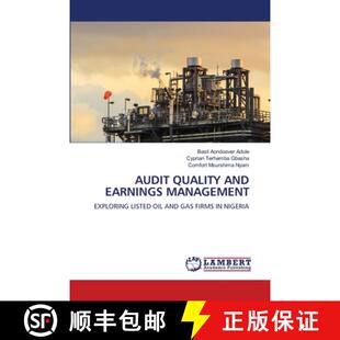 【3-4周达】AUDIT QUALITY AND EARNINGS MANAGEMENT: EXPLORING LISTED OIL AND GAS FIRMS IN NIGERIA (Aufl.) [9783659928284]