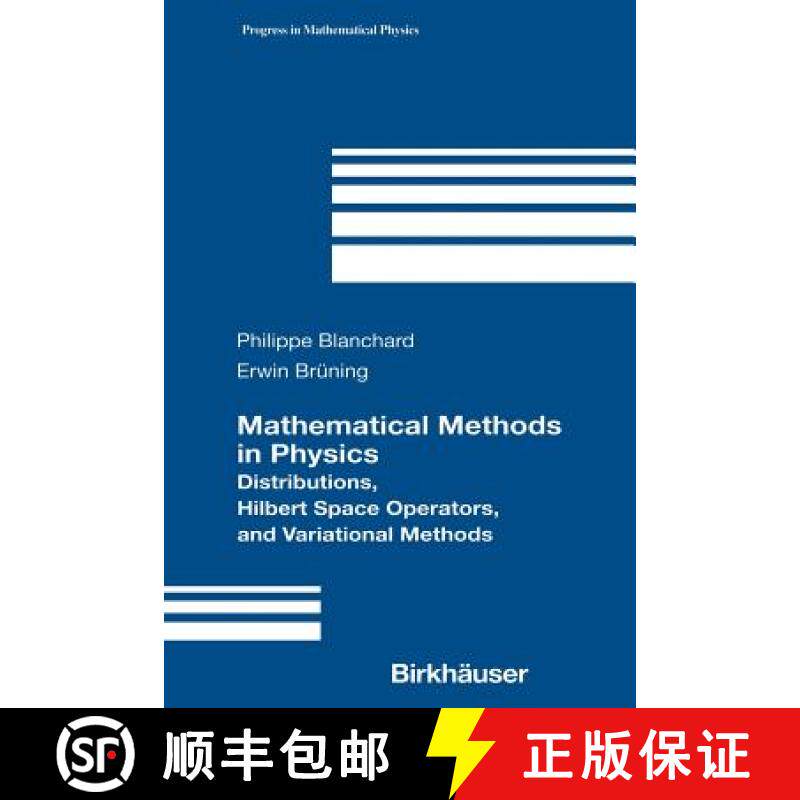 【3-4周达】Mathematical Methods in Physics : Distributions, Hilbert Space Operators, and Variational ... [9780817642280]