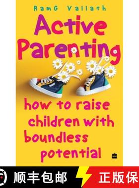 【3-4周达】Active Parenting: How to Raise Your Child to Be Positive [9789390327188]