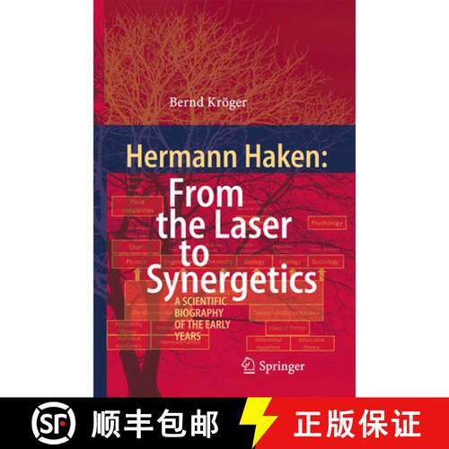 【3-4周达】精装 Hermann Haken: From the Laser to Synergetics : A Scientific Biography of the Early Years [9783319116884]