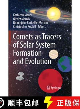 【3-4周达】Comets as Tracers of Solar System Formation and Evolution [9789402414899]
