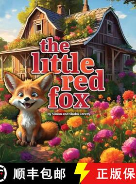 【3-4周达】The Little Red Fox: by Simon and Shoko Creedy [9781922562647]