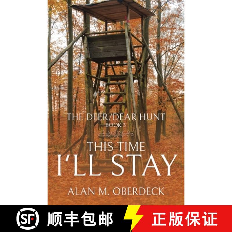 预订 The Deer/Dear Hunt: This Time I'll Stay [9781961416048]