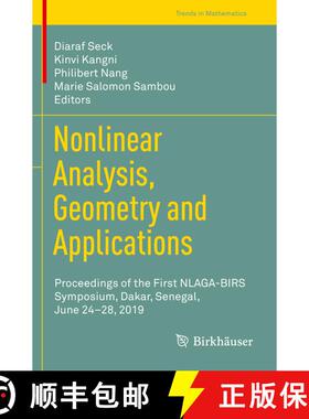 【3-4周达】Nonlinear Analysis, Geometry and Applications: Proceedings of the First NLAGA-BIRS Symposi... [9783030573386]