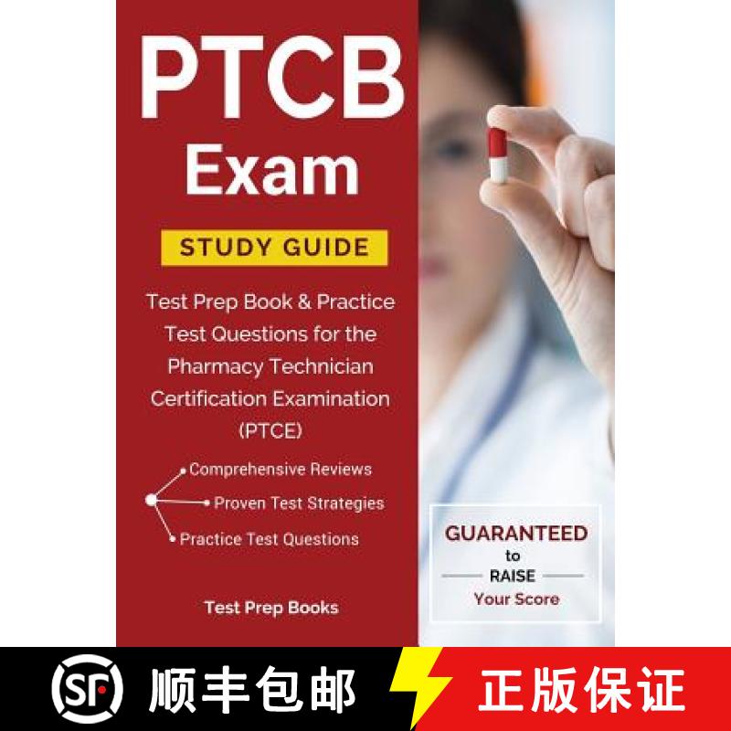 【3-4周达】PTCB Exam Study Guide: Test Prep Book & Practice Test Questions for the Pharmacy Technicia... [9781628454420]