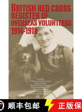 【3-4周达】British Red Cross Register of Overseas Volunteers 1914-1918: Including - Voluntary Aid Det... [9781902366371]