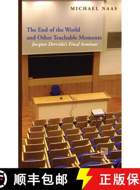 【3-4周达】The End of the World and Other Teachable Moments: Jacques Derrida's Final Seminar [9780823263288]