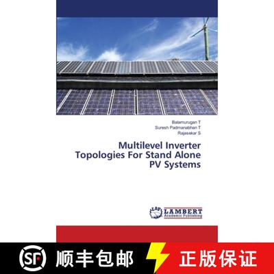 预订 Multilevel Inverter Topologies For Stand Alone PV Systems [9783659336287]