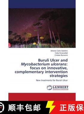 预订 Buruli Ulcer and Mycobacterium ulcerans: focus on innovative, complementary intervention strategies [9786203028027]