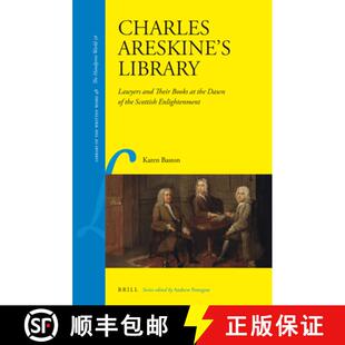 预订 Charles Areskine's Library: Lawyers and Their Books at the Dawn of the Scottish Enlightenment [9789004315372]