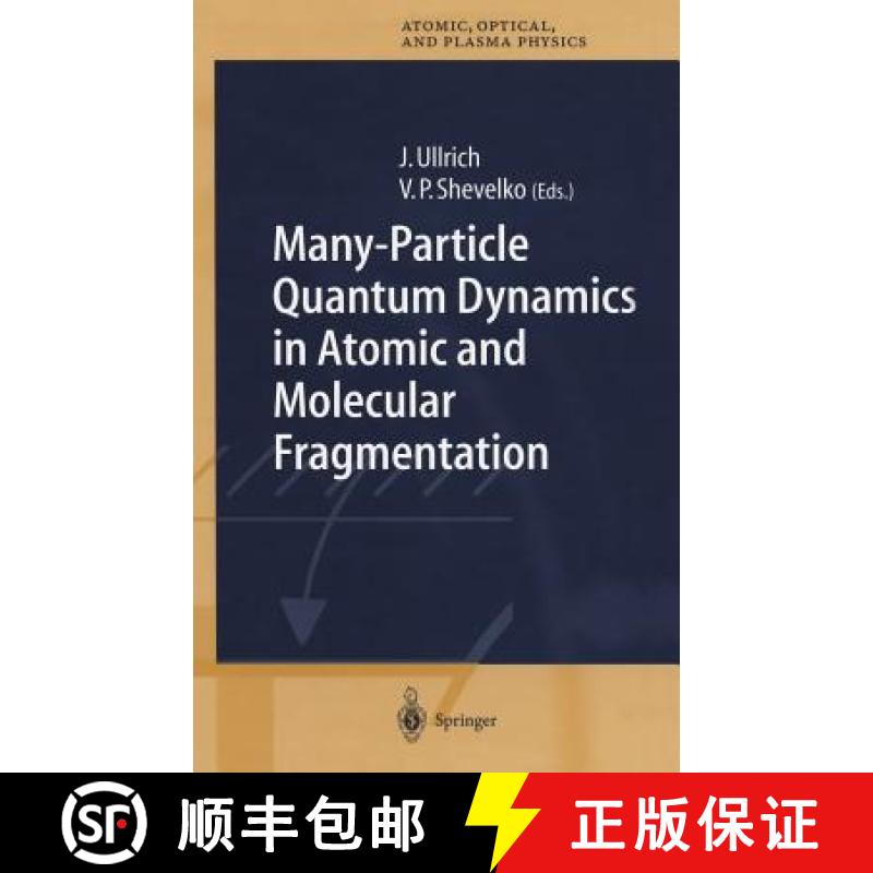 【3-4周达】Many-Particle Quantum Dynamics in Atomic and Molecular Fragmentation [9783540006671]
