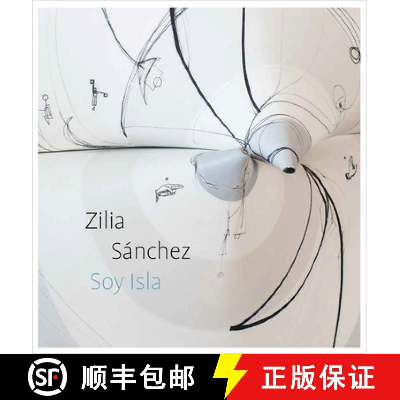 预订 Zilia Sanchez: Soy Isla: Soy Isla [9780300233902]