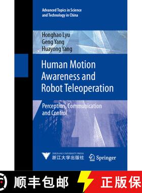 【3-4周达】Human Motion Awareness and Robot Teleoperation: Perception, Communication and Control [9789819665440]