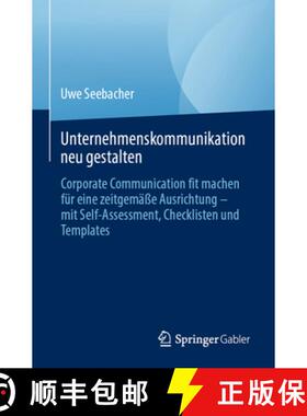 【3-4周达】Unternehmenskommunikation Neu Gestalten: Corporate Communication Fit Machen Für Eine Zeit... [9783031377006]