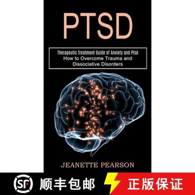 【3-4周达】Ptsd: How to Overcome Trauma and Dissociative Disorders (Therapeutic Treatment Guide of An... [9781990268533]