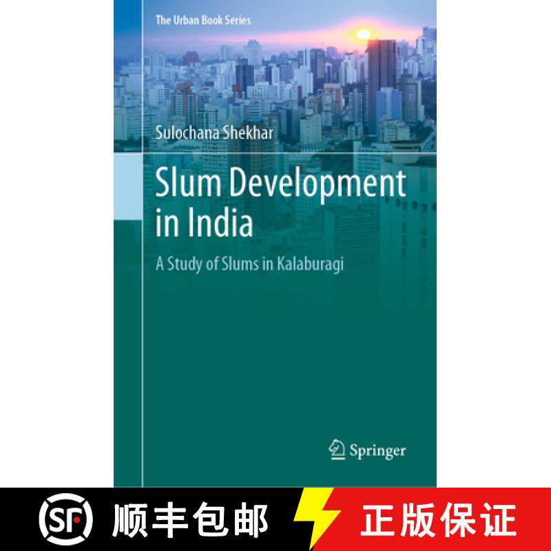 【3-4周达】Slum Development in India: A Study of Slums in Kalaburagi [9783030722913]
