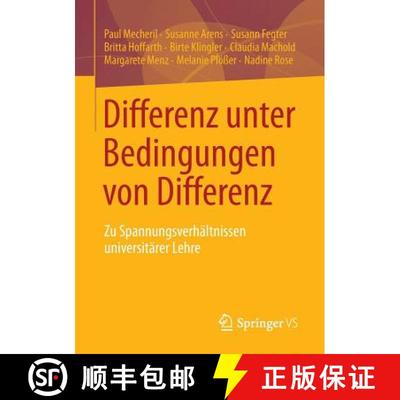 【3-4周达】Differenz unter Bedingungen von Differenz : Zu Spannungsverhältnissen universitärer Lehre [9783658013394]